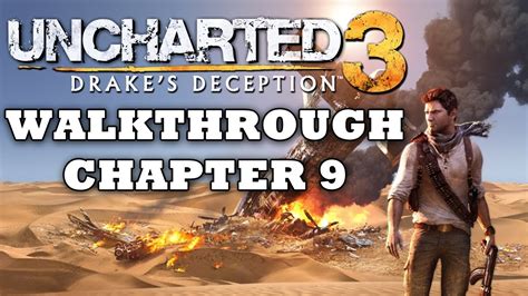 Uncharted 3 Walkthrough Chapter 9