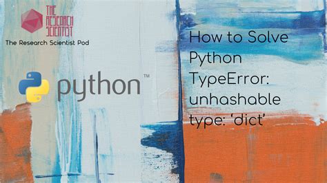 unhashable type dict error in python