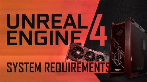 unreal engine 4 requirements pc
