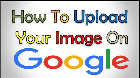 Upload the Image to Google Images
