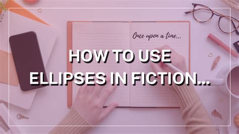 use of ellipsis in fiction writing