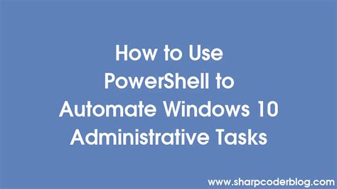 use powershell to automate tasks