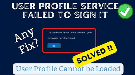 user profile service failed user profile cannot be loaded