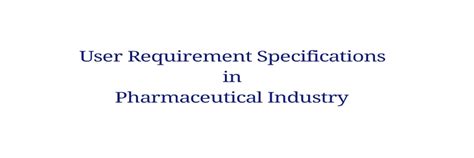 user requirement specification in pharma