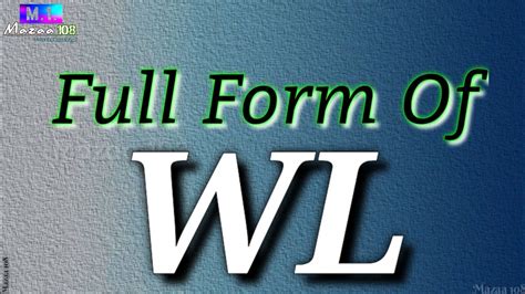 w/l full form in school