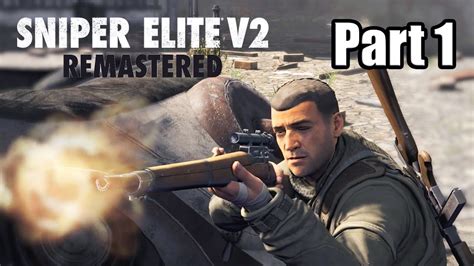 Walkthrough Sniper Elite V2