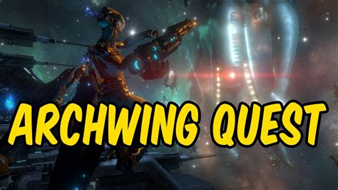 Warframe Archwing Quest Walkthrough