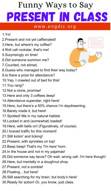 ways to say present in class funny