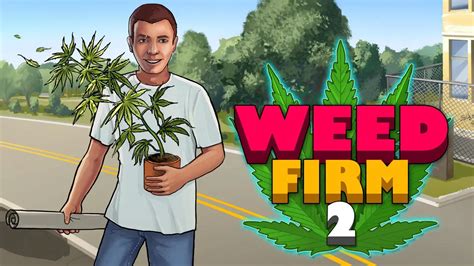 Weed Firm 2 Walkthrough