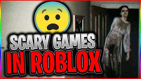 what's the scariest game on roblox called