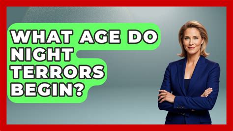 what age can night terrors begin