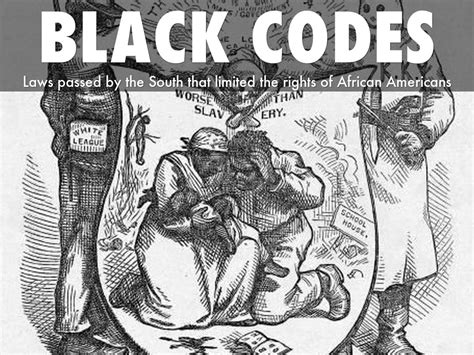 what are some examples of black codes mentioned in this clip