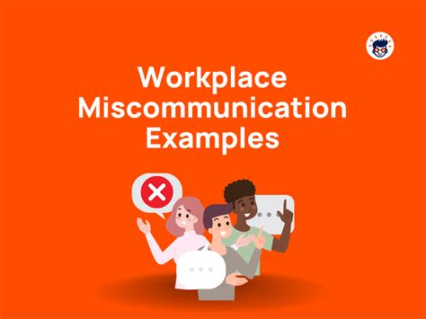 what are some examples of miscommunication in the workplace
