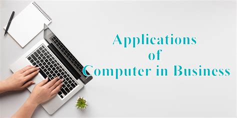 what are the applications of computer in business explain