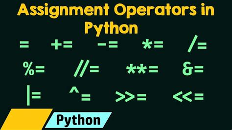 what are the assignment operators in python