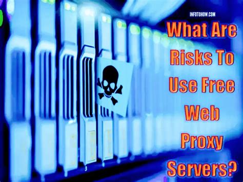 what are the benefits and risks of using proxy servers