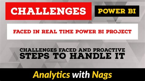 what are the challenges faced in power bi projects
