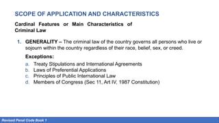 what are the characteristics of criminal law and their exceptions