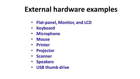 what are the examples of external hardware
