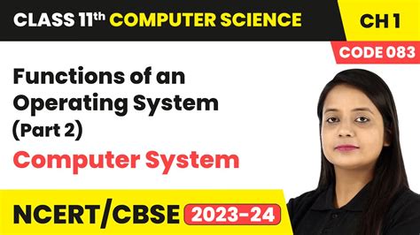 what are the major functions of operating system class 11