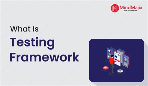 what are the testing framework
