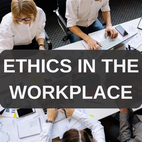 what are values and ethics in the workplace