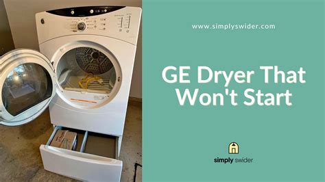 what causes a ge dryer to not start