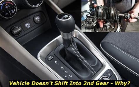 what causes a transmission to not shift into 2nd gear