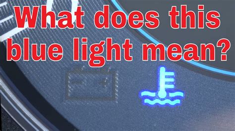 what does a blue light on the dashboard mean