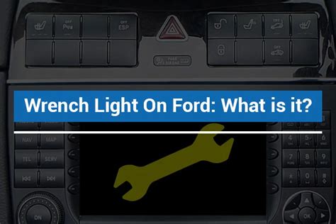 what does a wrench on your dashboard mean