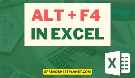 what does alt f4 do in excel
