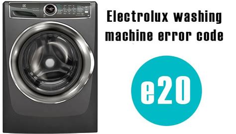 what does code e20 mean on a washing machine