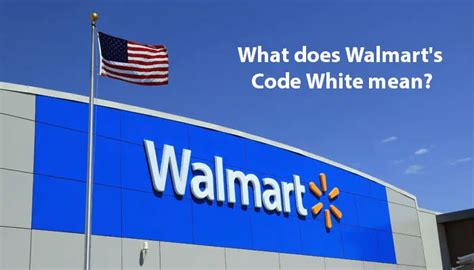 what does code white mean walmart