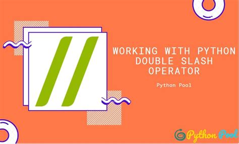 what does double slash mean in python math