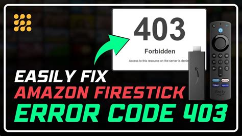 what does error code 403 mean on firestick