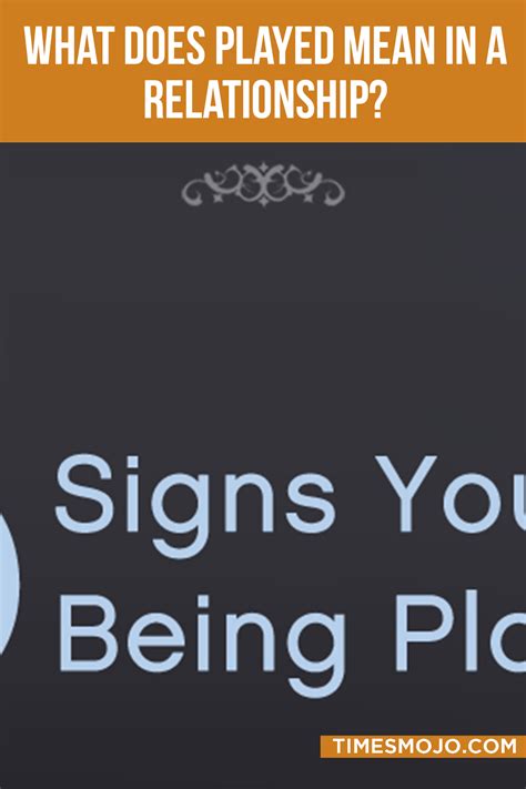 what does getting played mean in a relationship