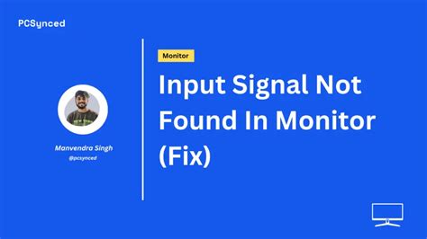 what does input signal not found mean