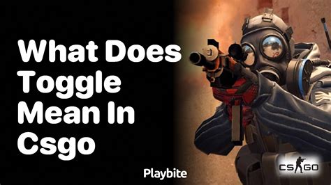 what does it mean to toggle in csgo