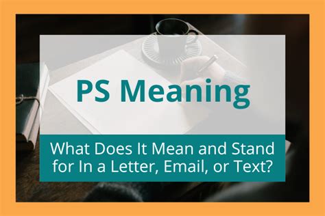 what does ps stand for in text example