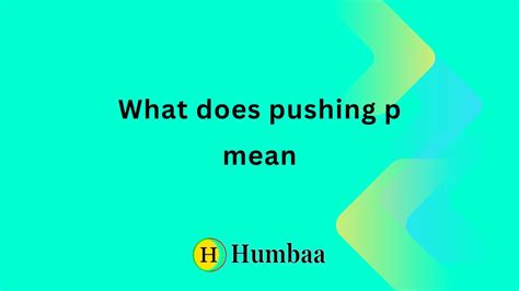 what does pushing pmean