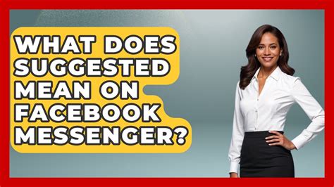 what does suggested messages mean on facebook