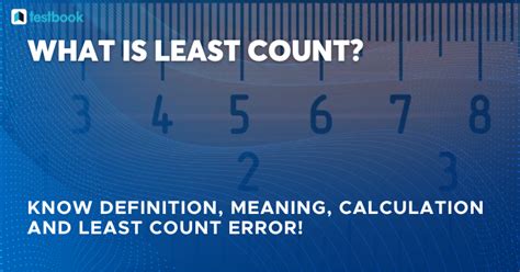what does the least count error indicate