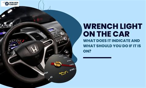 what does the wrench light mean on a car