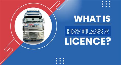 what is a class 2 hgv