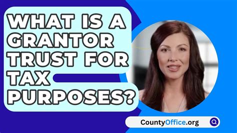 what is a grantor trust for tax purposes