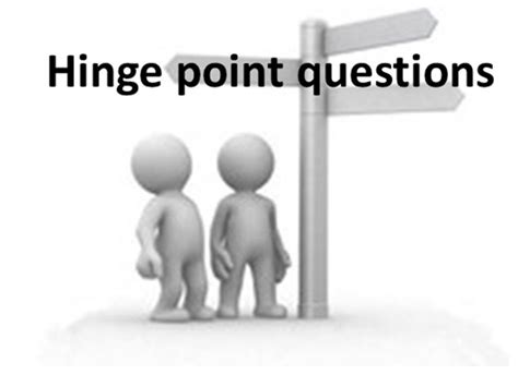 what is a hinge point question