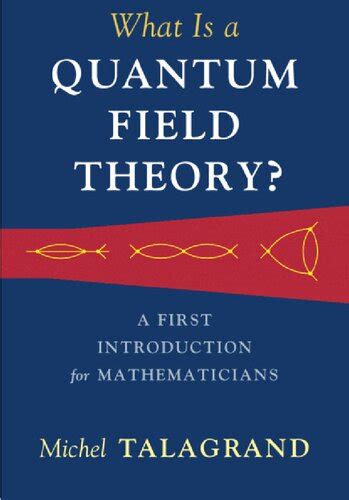 what is a quantum field theory a first introduction for mathematicians pdf