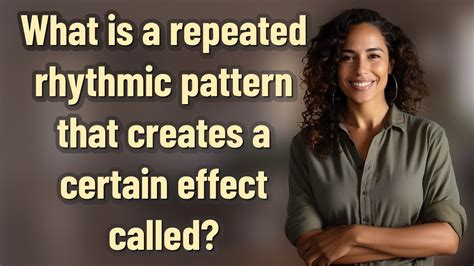 what is a repeated rhythmic pattern called