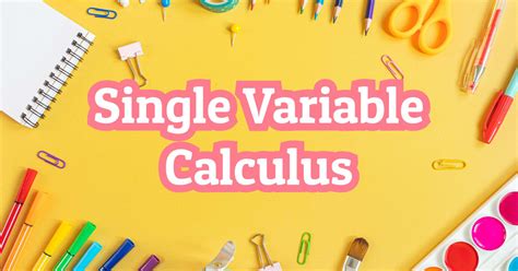 what is a single variable calculus