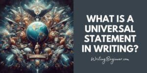 what is a universal statement in an essay